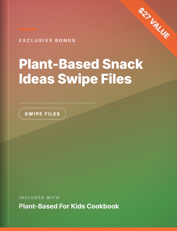 Plant-Based Snack Ideas Swipe Files